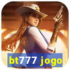 bt777 jogo